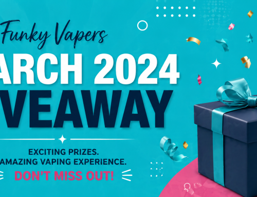 Funky Vapers March 2024 Giveaway