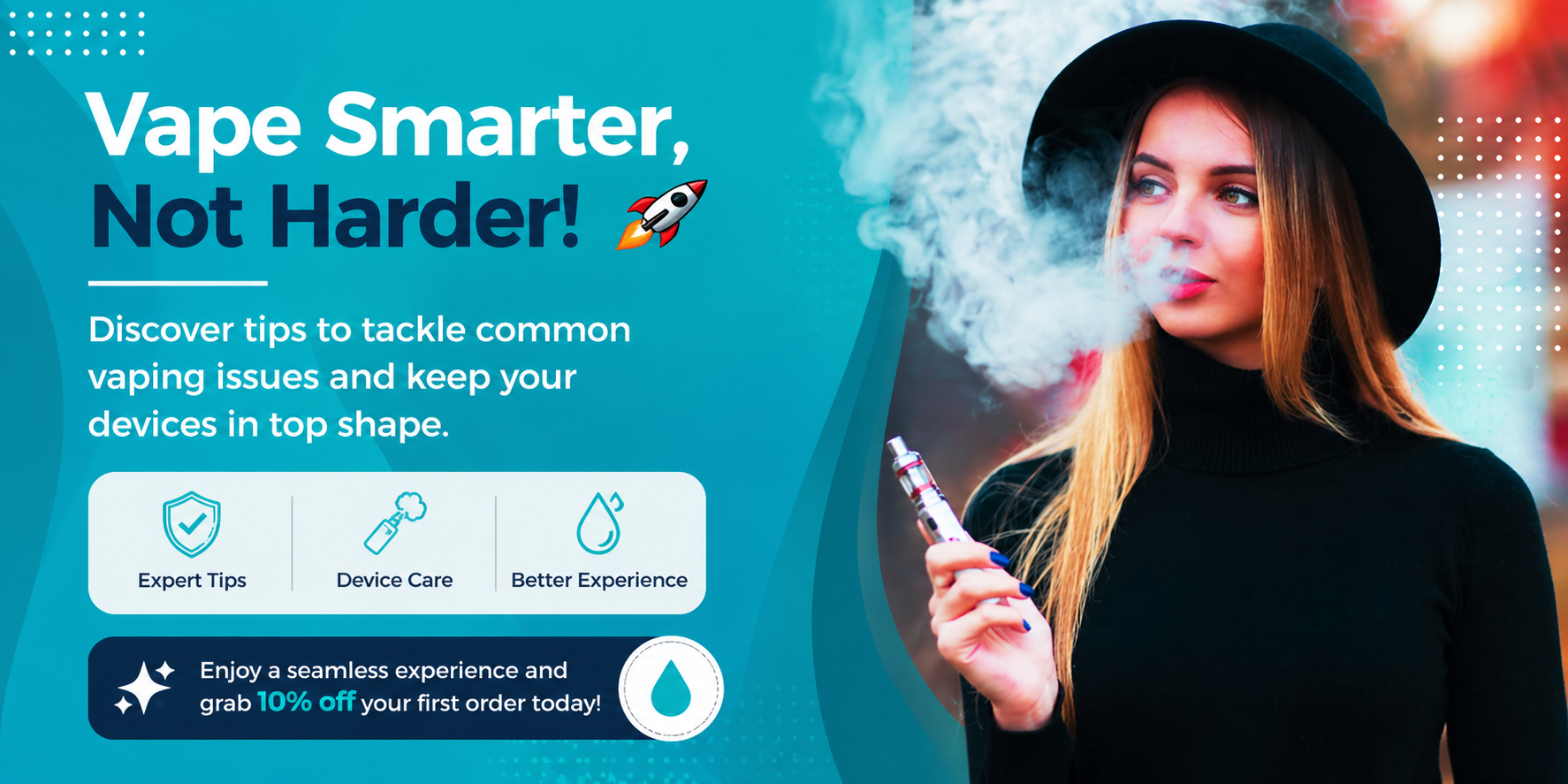 Vape Smarter Not Harder